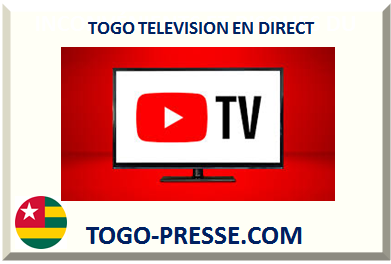 TOGO TELEVISION EN DIRECT 2025